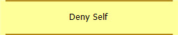Deny Self
